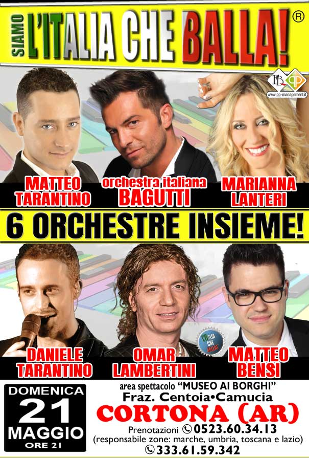 Locandina 21 maggio 2017 - Concerto "Siamo l'Italia che balla", a Cortona (AR) Locandina 21 maggio 2017 - Concerto "Siamo l'Italia che balla", a Cortona (AR)